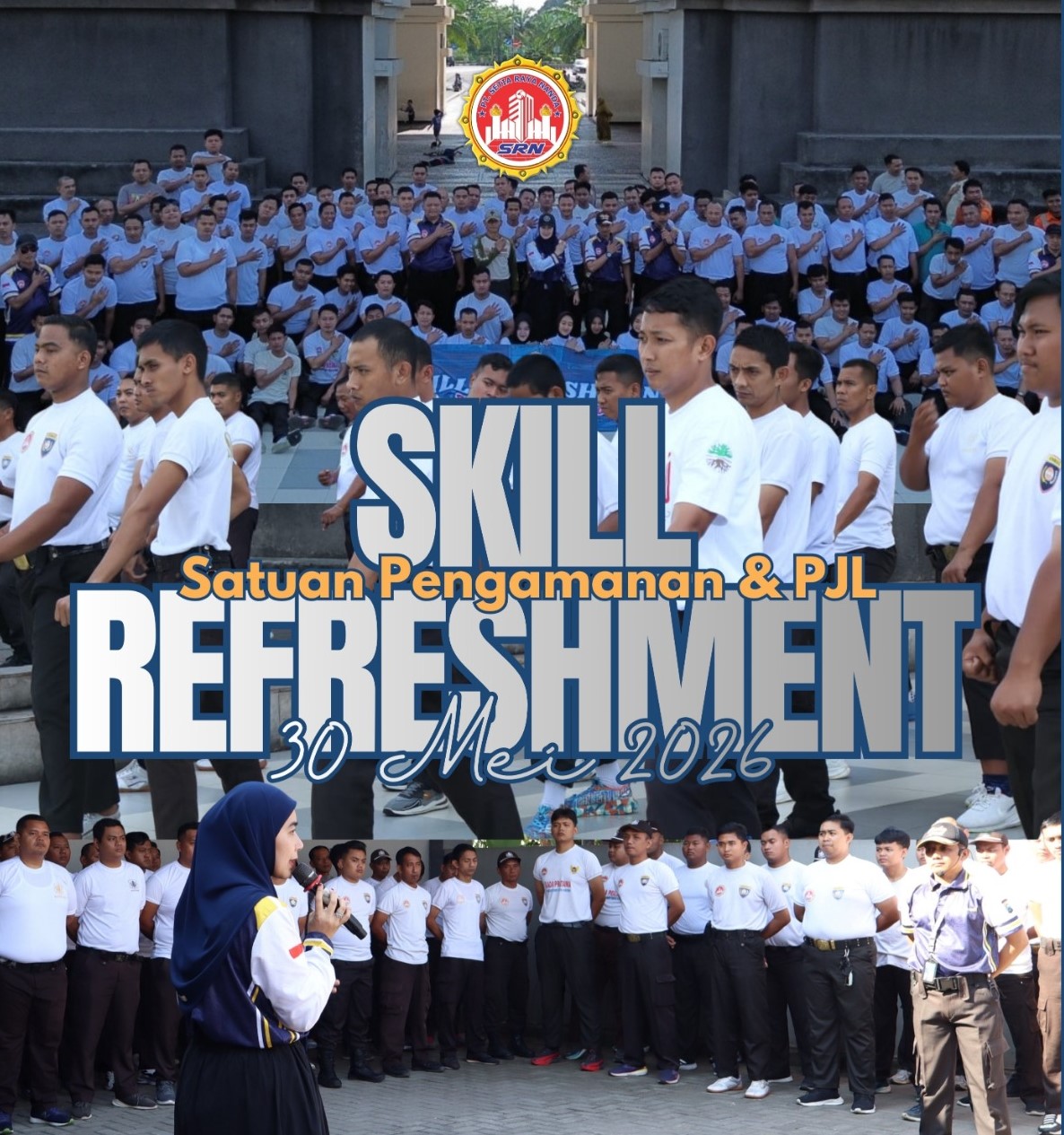 Tingkatkan Kompetensi dan Kesiapkesiagaan, PT Setiarayananda Sukses Gelar Skill Refreshment Satuan Pengamanan & PJL